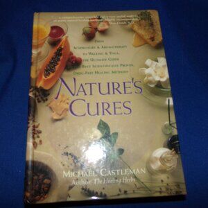 Vintage Hardcover Book - Natures Cures by Michael Castleman
